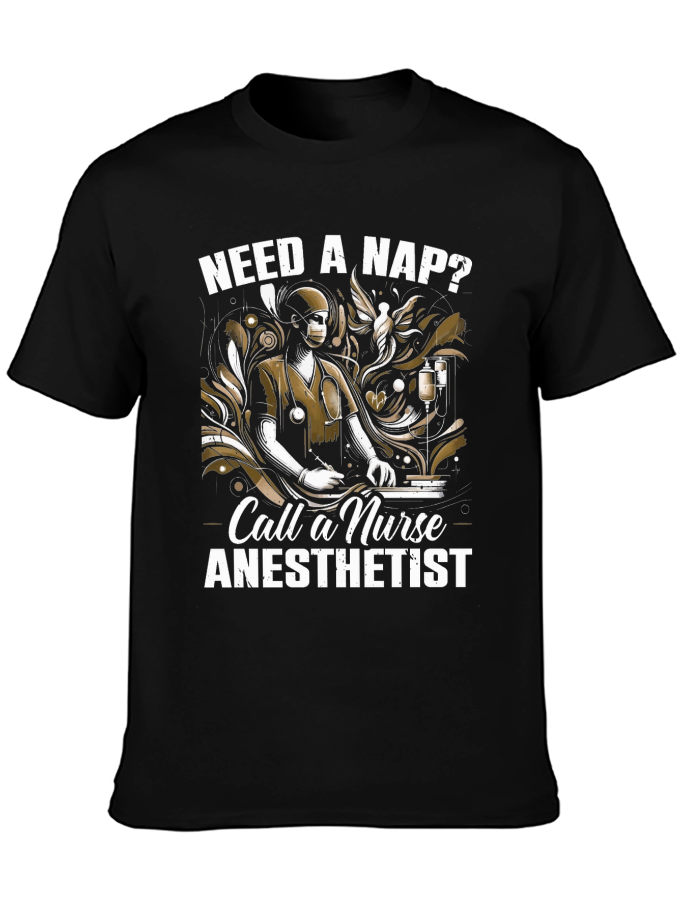Need a Nap? Nurse Anesthetist Black T-Shirt