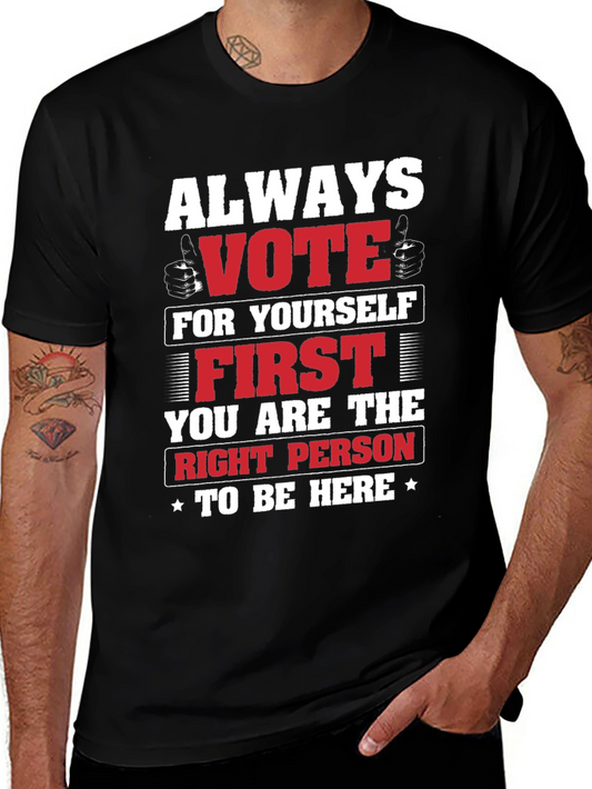 Always Vote For Yourself T-Shirt