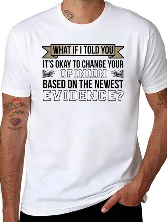 Change Your Opinion T-Shirt