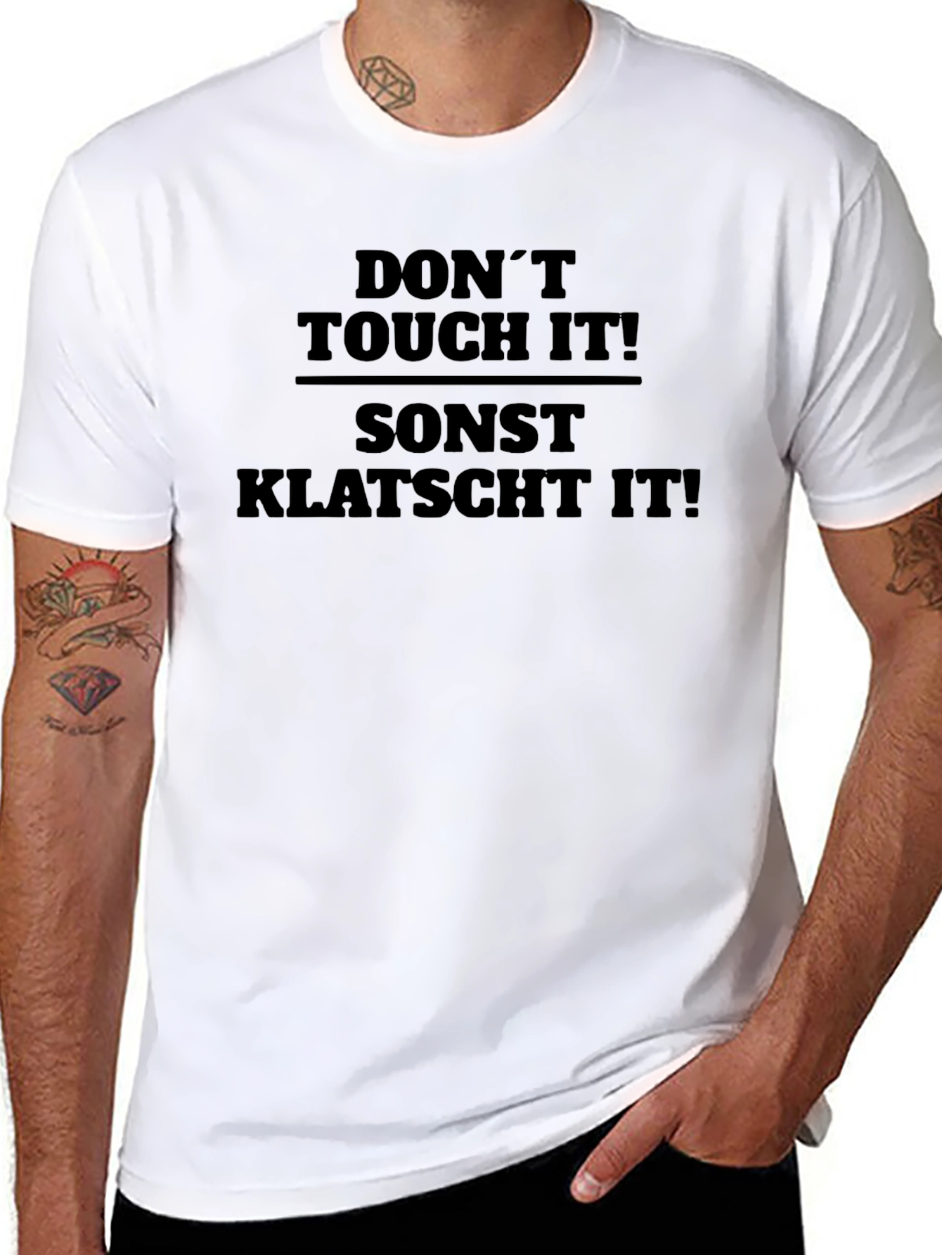 Dont Touch It! Sont Klatscht It! Graphic Tee