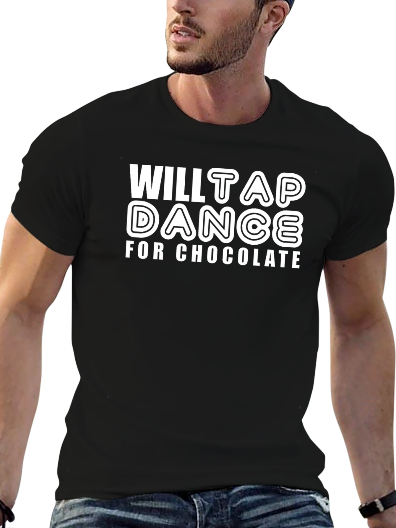Will Tap Dance for Chocolate T-Shirt
