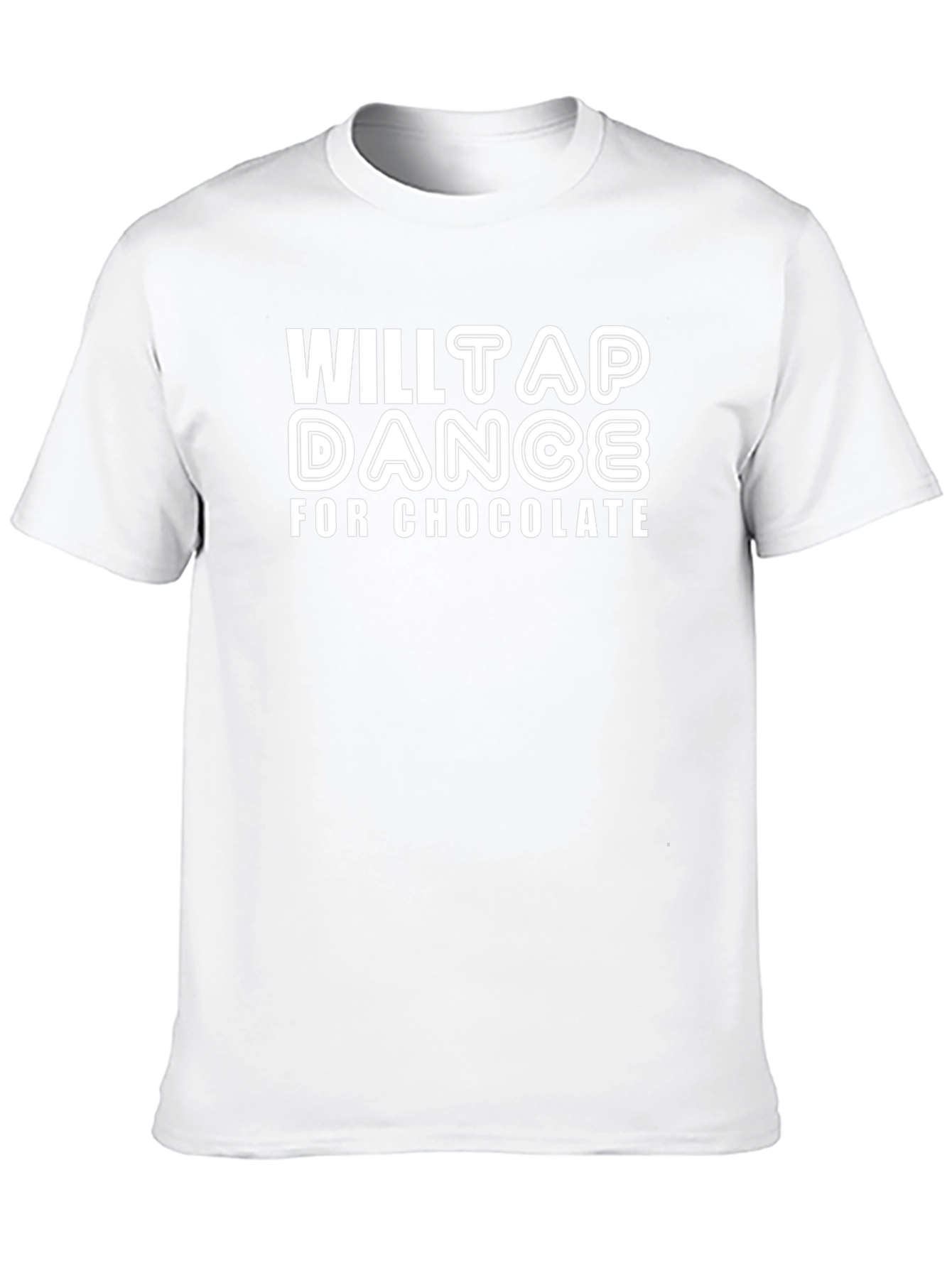 Will Tap Dance for Chocolate T-Shirt