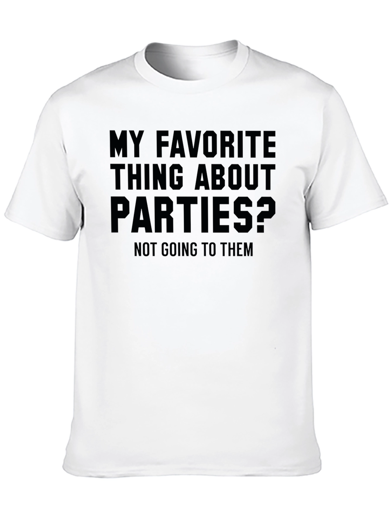 Anti-Social Party T-Shirt: My Favorite Thing