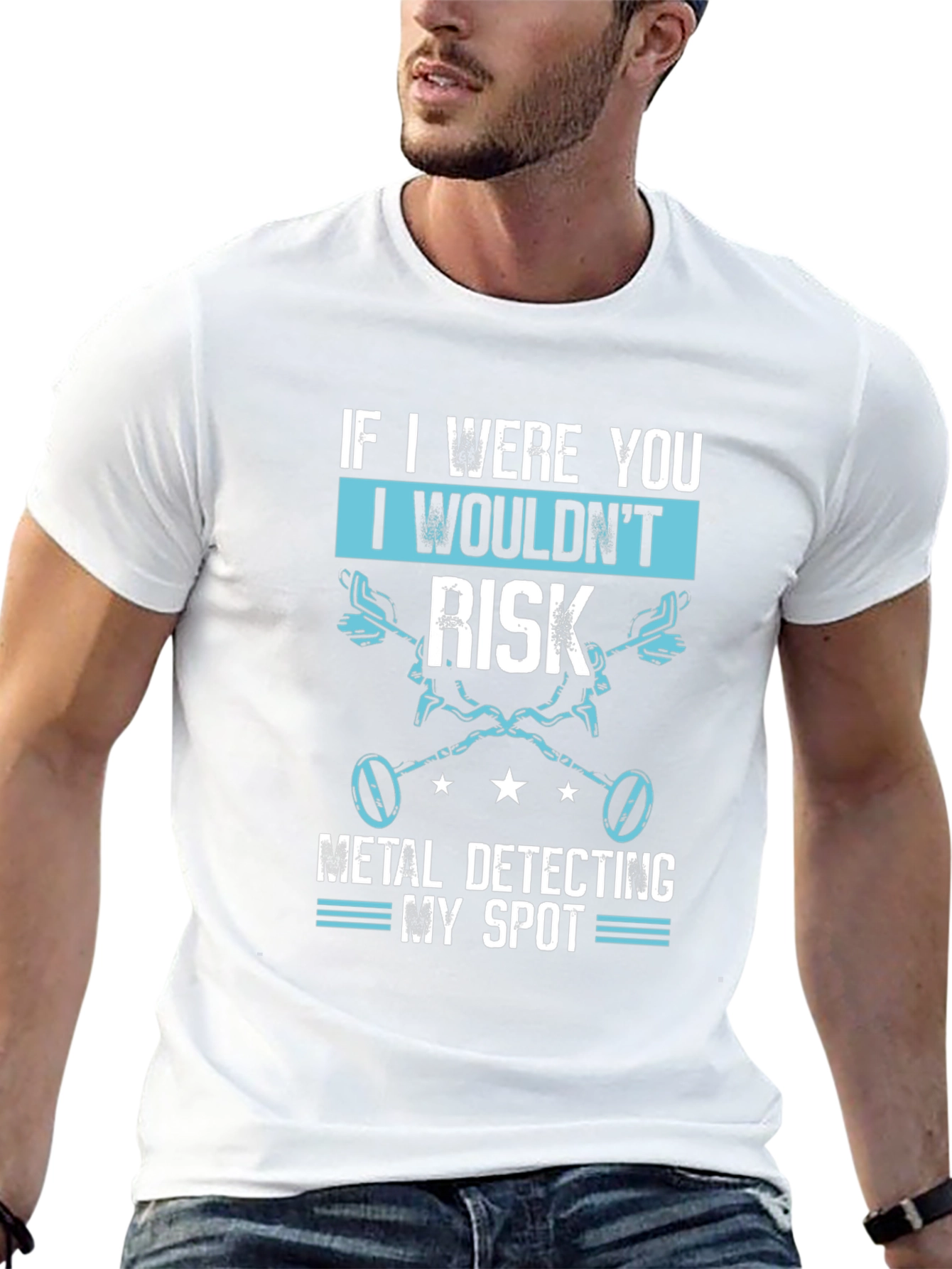 If I Were You Metal Detecting T-Shirt