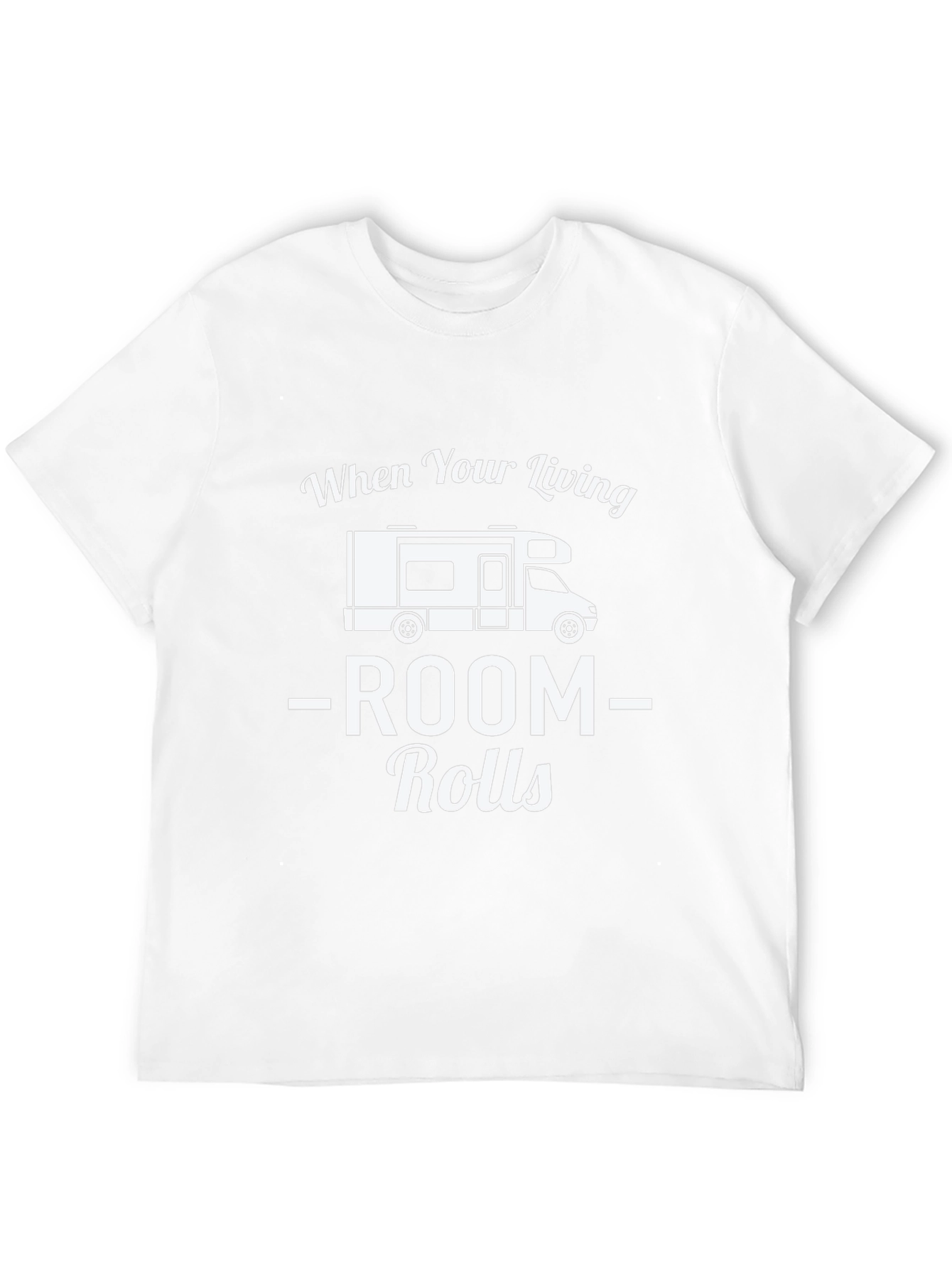 Living Room Rolls T-Shirt - RV Camper Tee