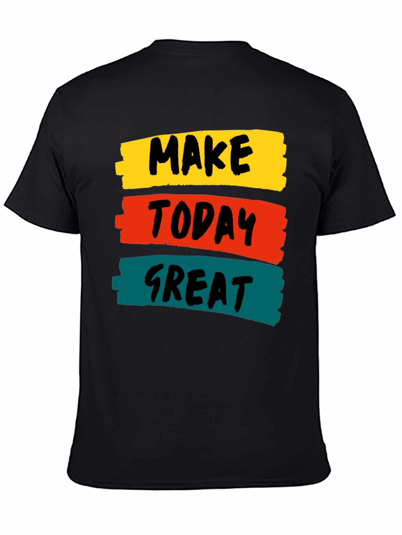 Motivational Make Today Great Graphic Tee