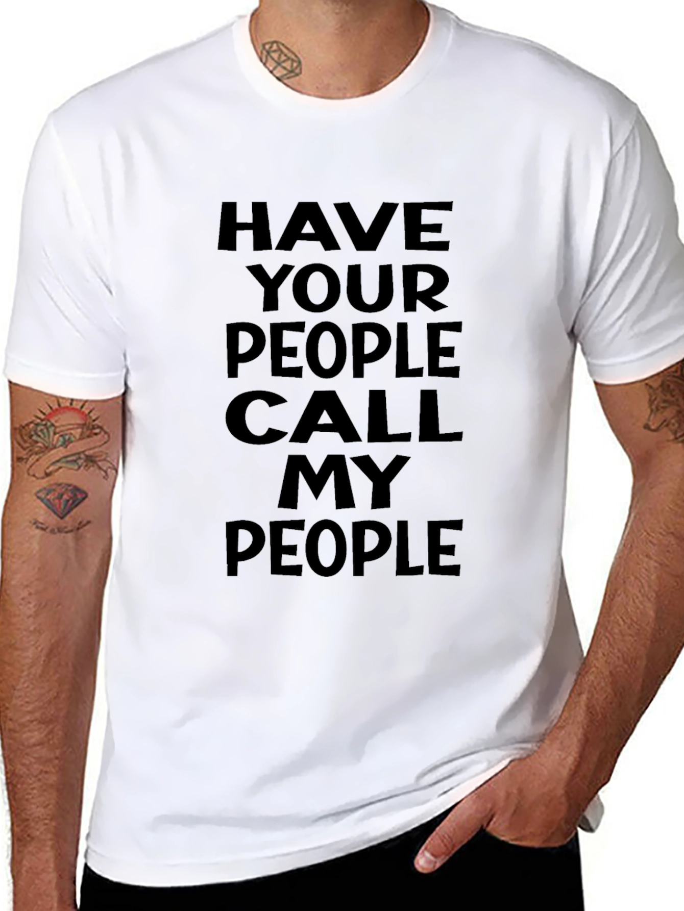 Have Your People Call My People Black T-Shirt