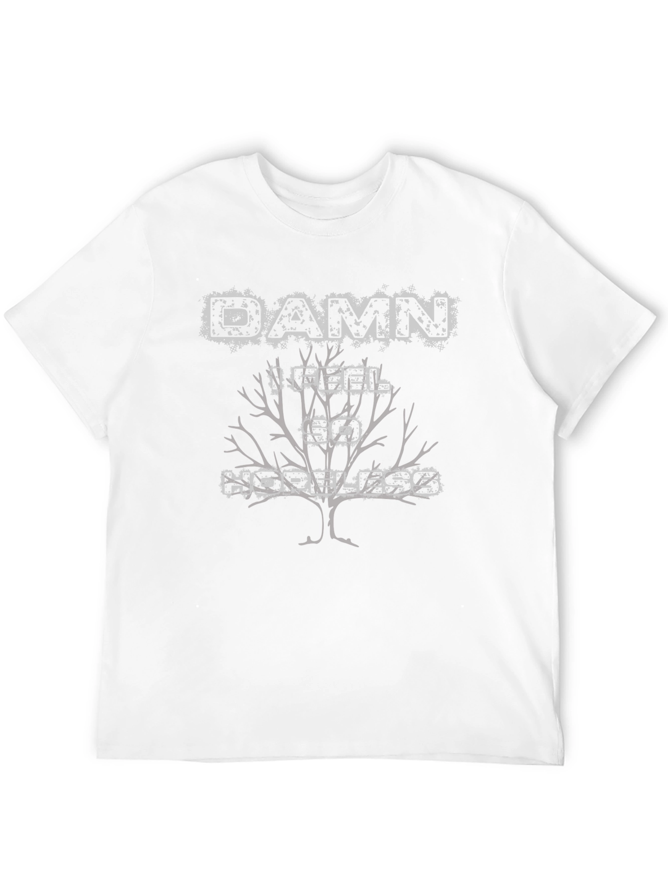 Damn I Feel So Hopeless Graphic T-Shirt