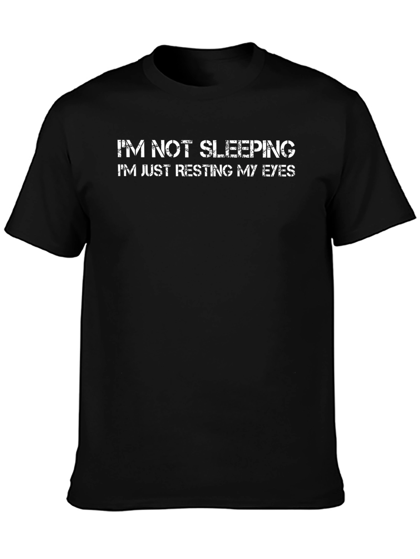 Resting My Eyes Graphic Tee - Funny Slogan T-Shirt
