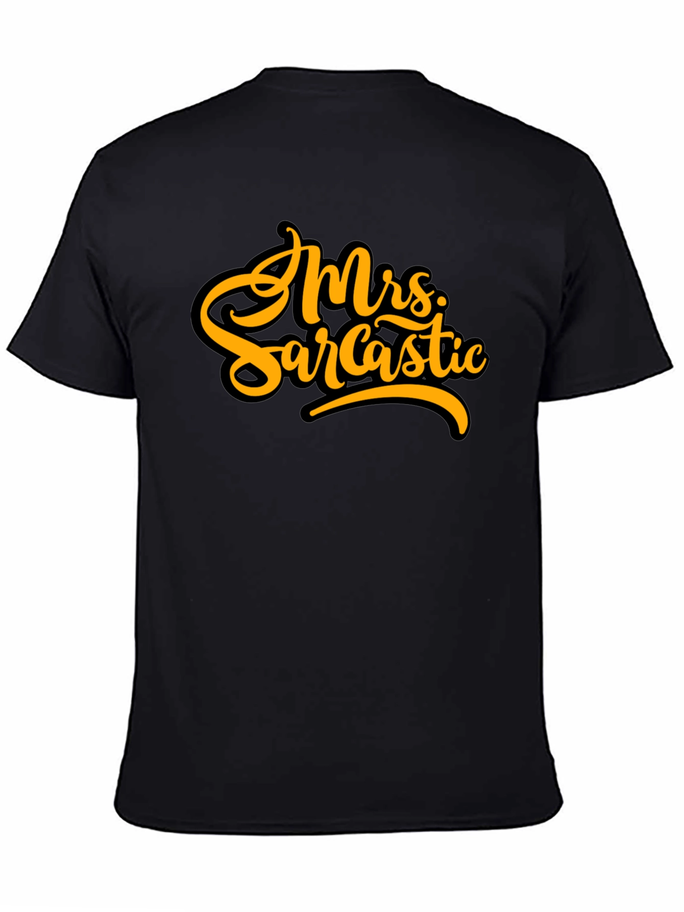 Mrs. Sarcastic Black T-Shirt - Bold Humor Tee