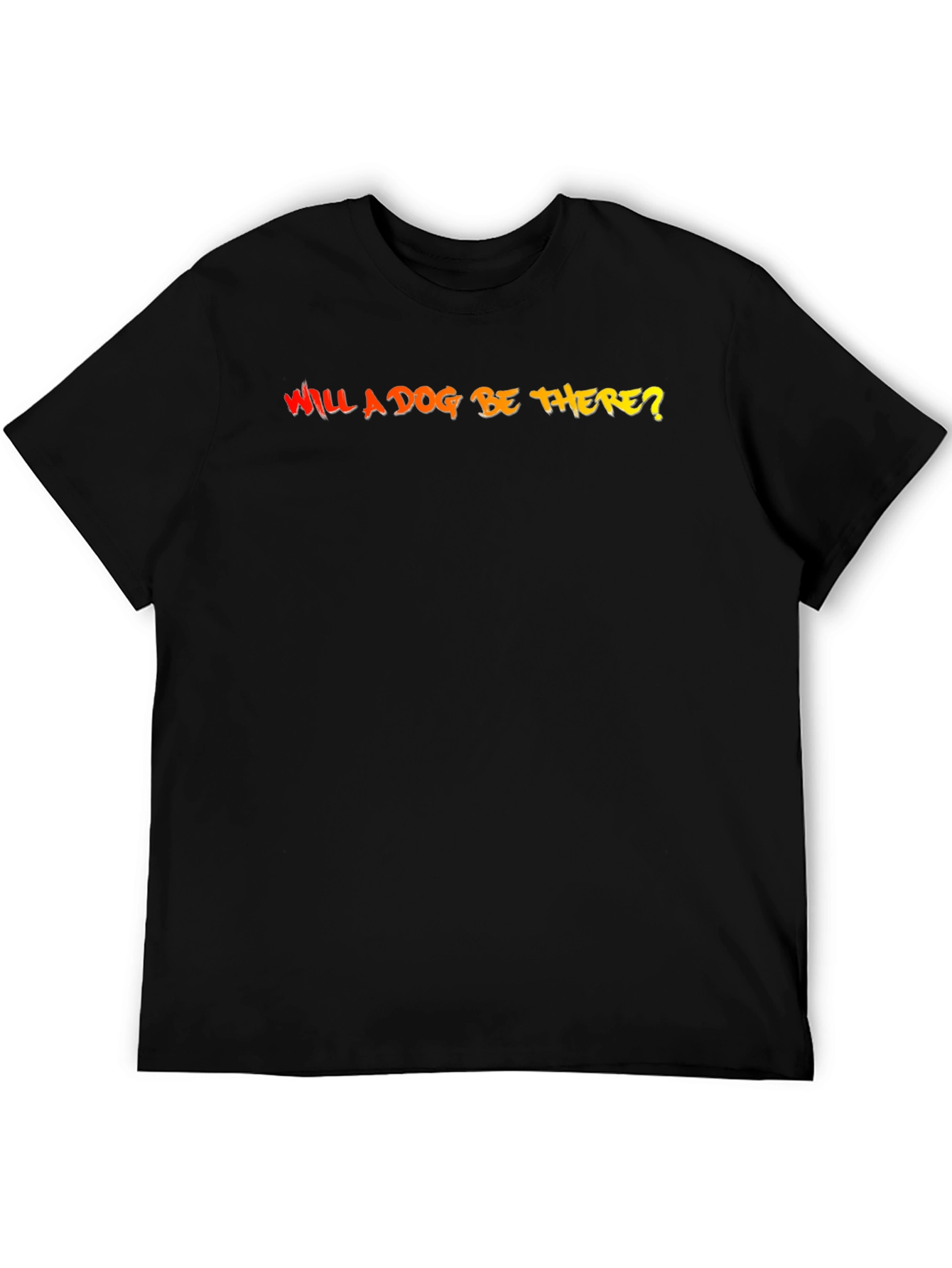 Will a Dog Be There? Graphic Tee