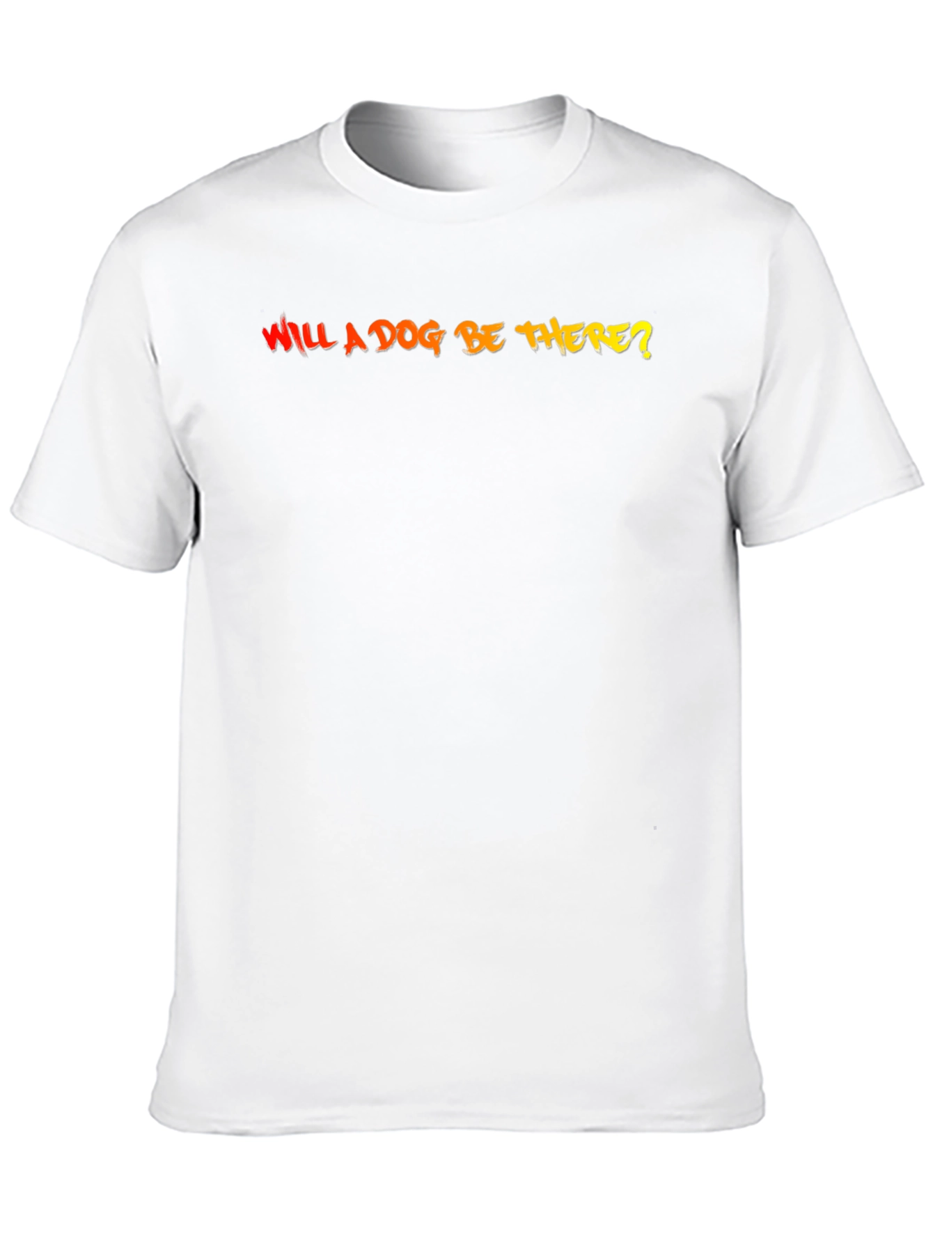 Will a Dog Be There? Graphic Tee