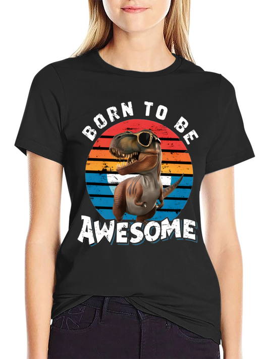Born to Be Awesome T-Rex Graphic Tee