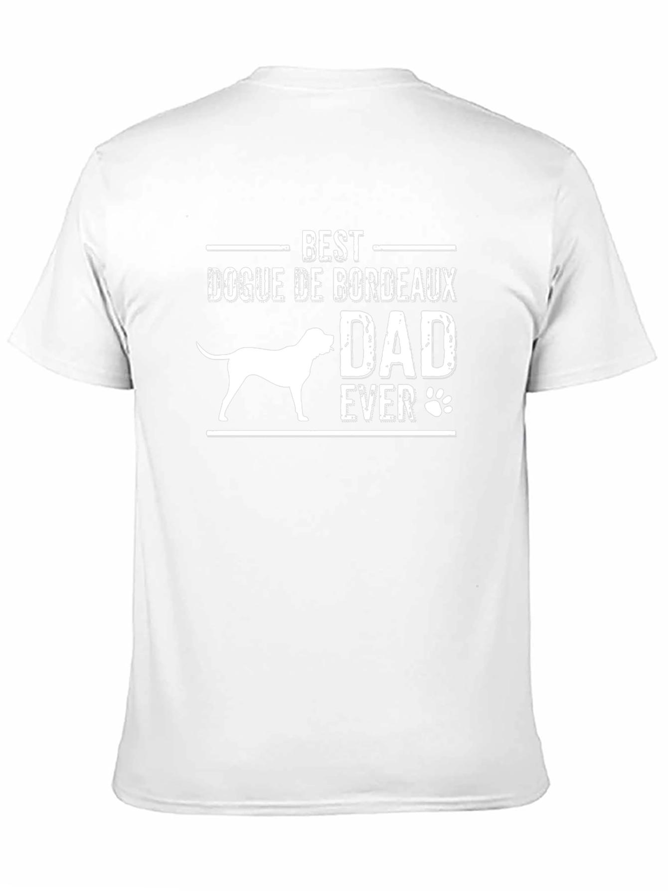 Best Dogue de Bordeaux Dad Ever T-Shirt