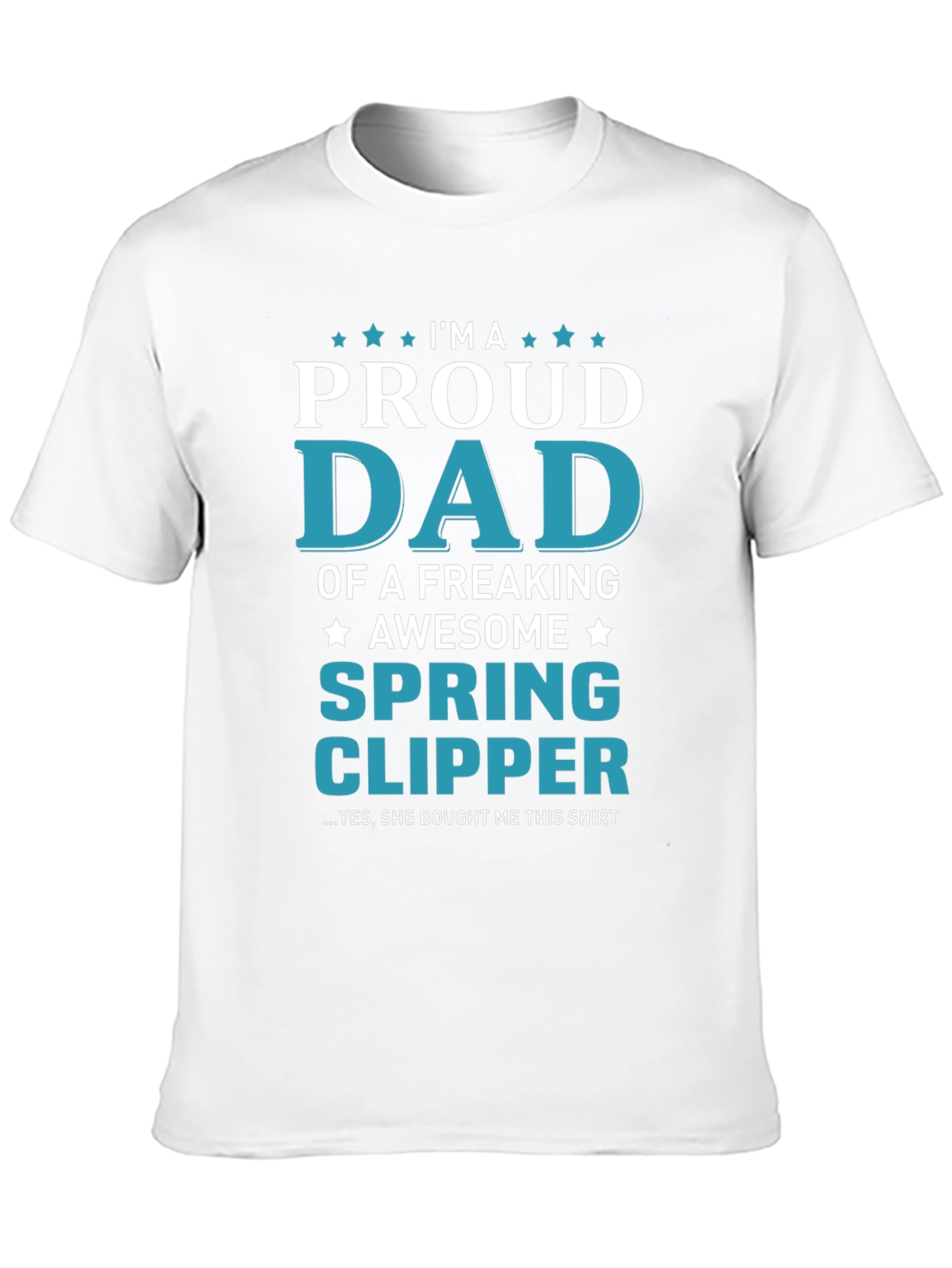 Proud Dad of a Spring Clipper T-Shirt