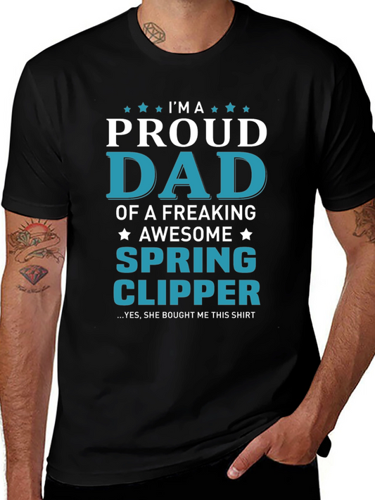 Proud Dad of a Spring Clipper T-Shirt