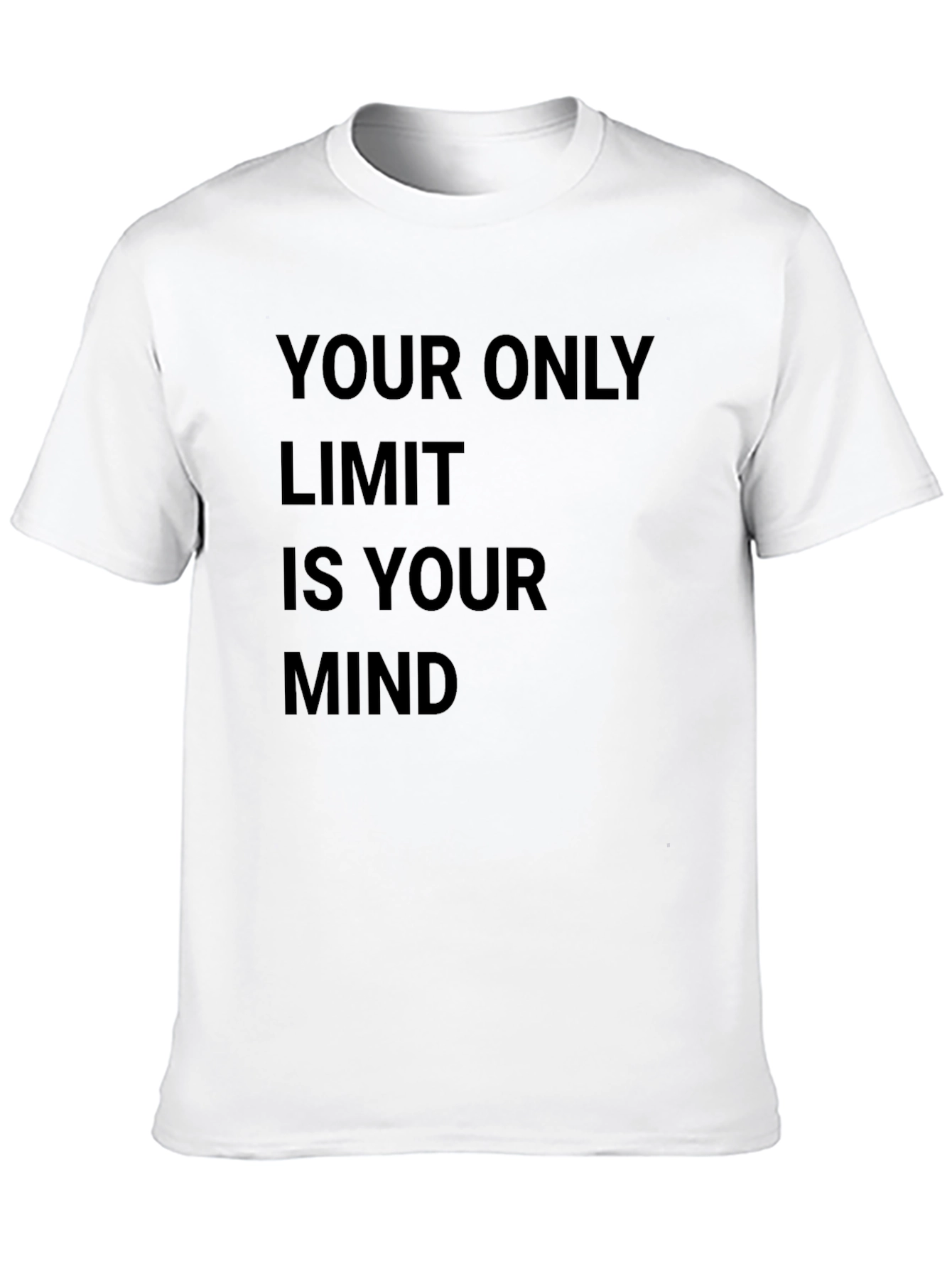 Motivational T-Shirt - Your Only Limit Is Your Mind