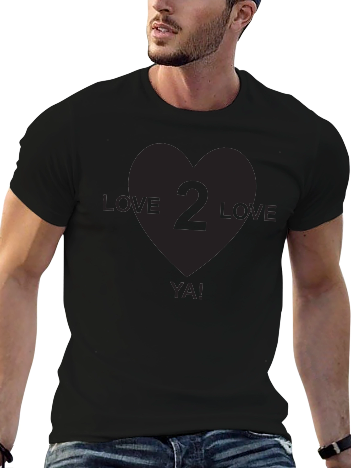 Love 2 Love Ya! Black Graphic T-Shirt