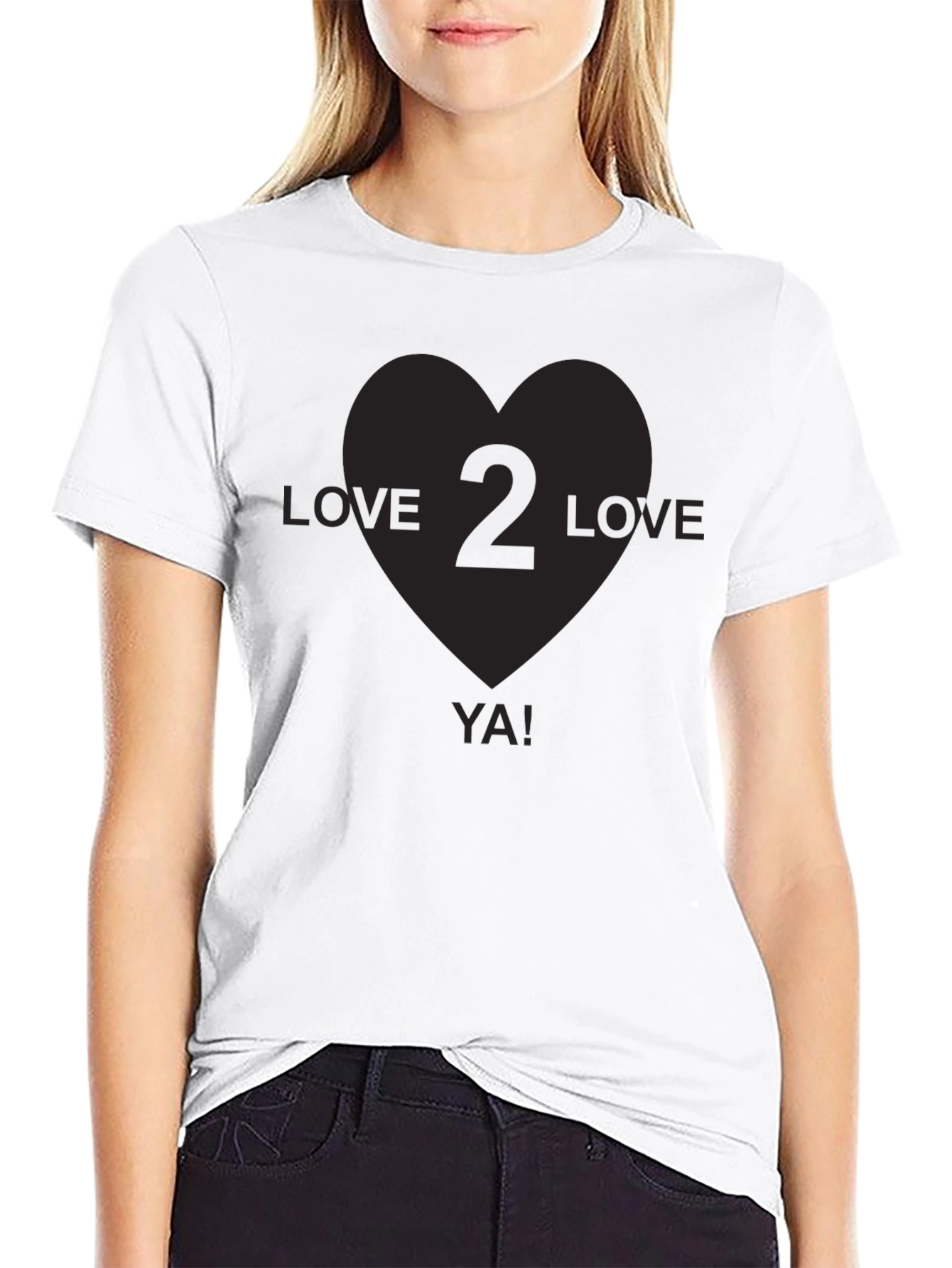 Love 2 Love Ya! Black Graphic T-Shirt