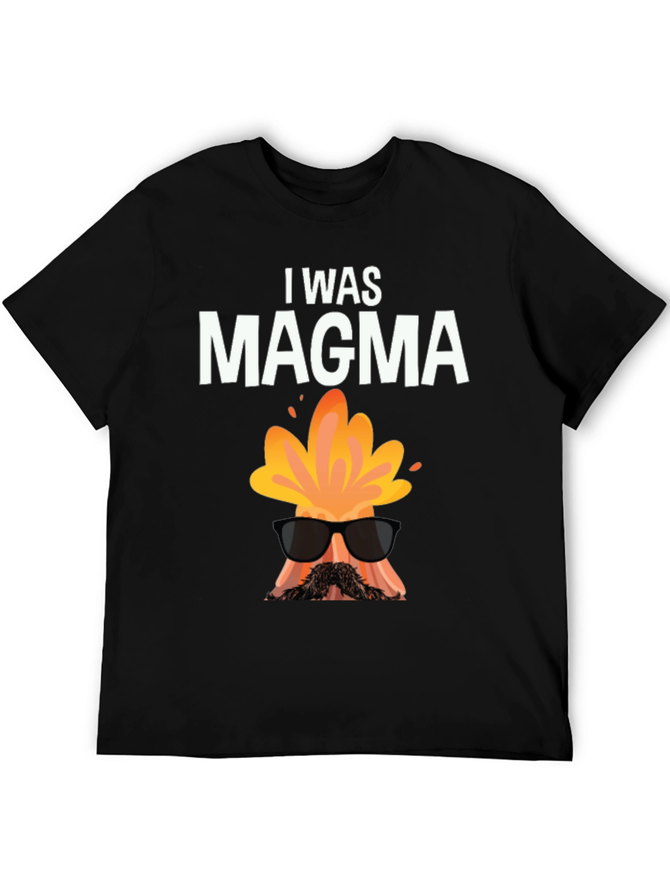I Was Magma Funny Volcano T-Shirt