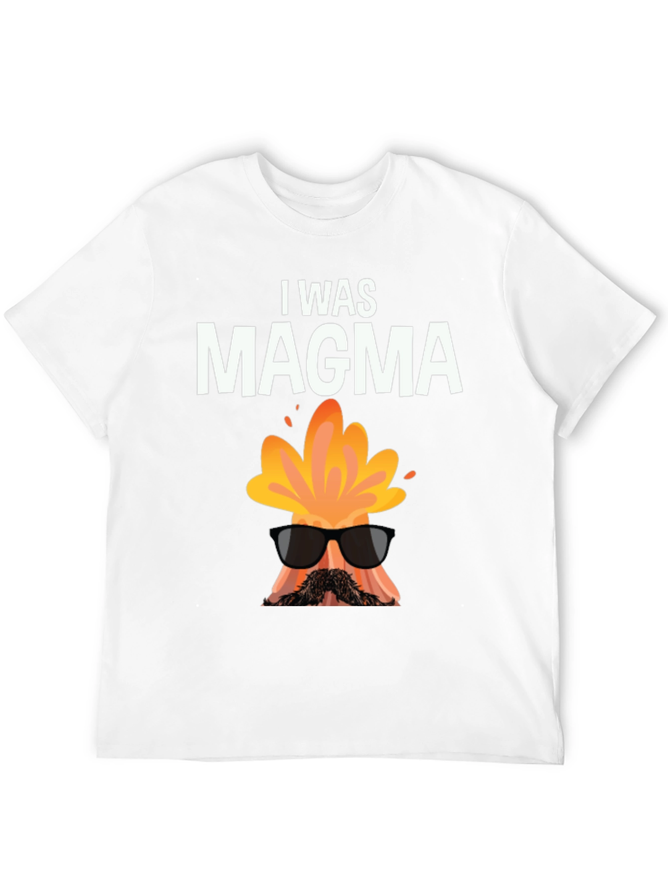 I Was Magma Funny Volcano T-Shirt