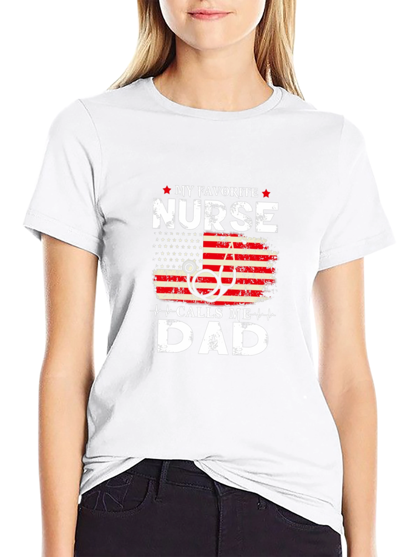 My Favorite Nurse Calls Me Dad Graphic T-Shirt