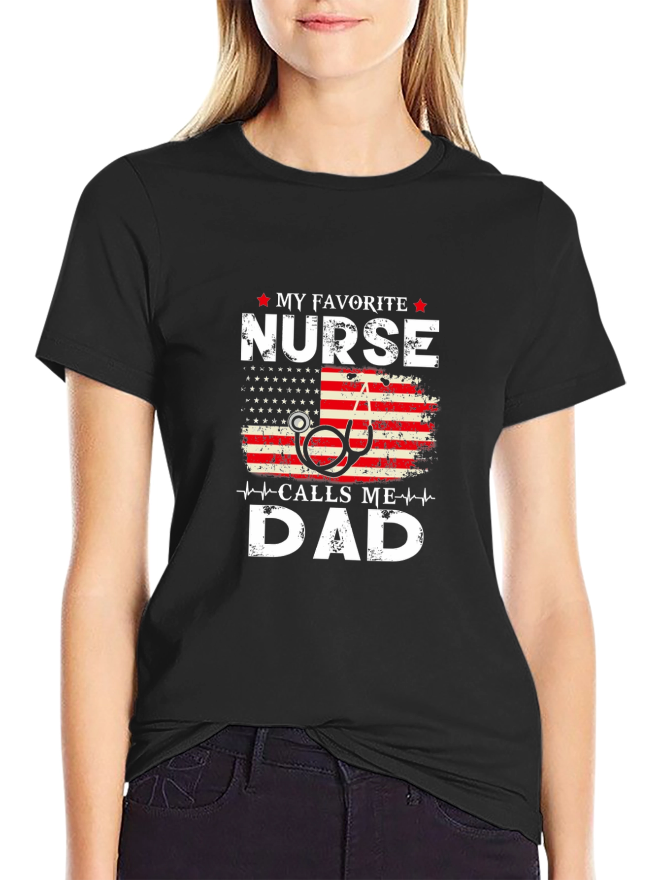 My Favorite Nurse Calls Me Dad Graphic T-Shirt