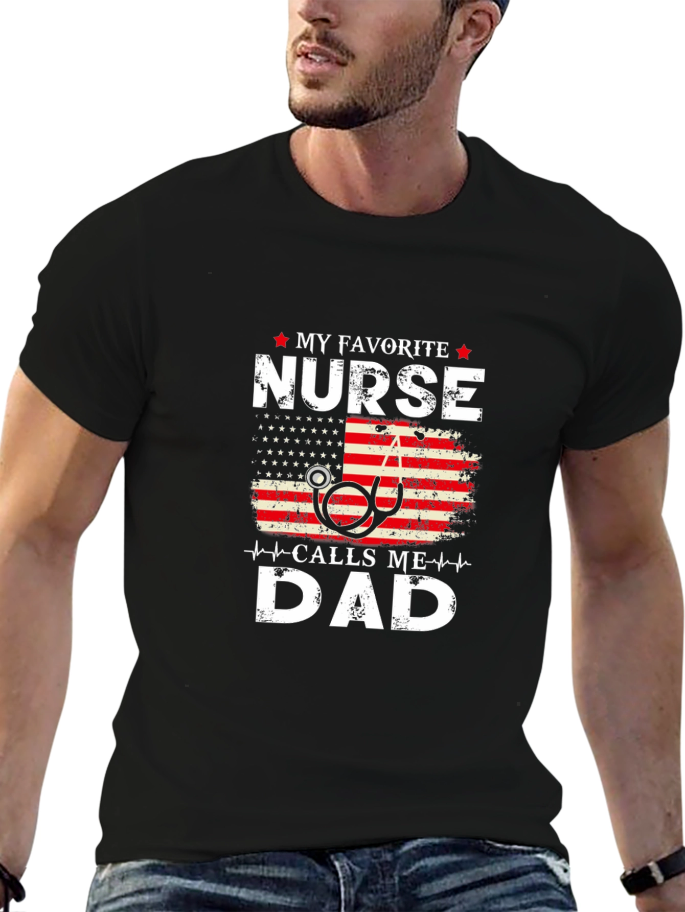 My Favorite Nurse Calls Me Dad Graphic T-Shirt