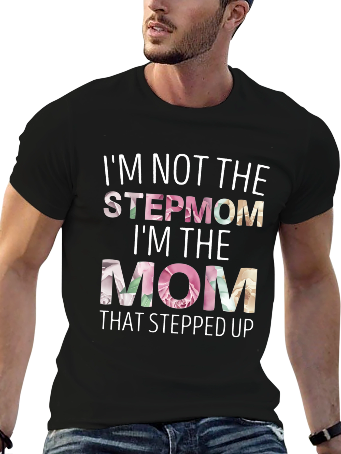 Stepmom Stepped Up Floral Graphic T-Shirt