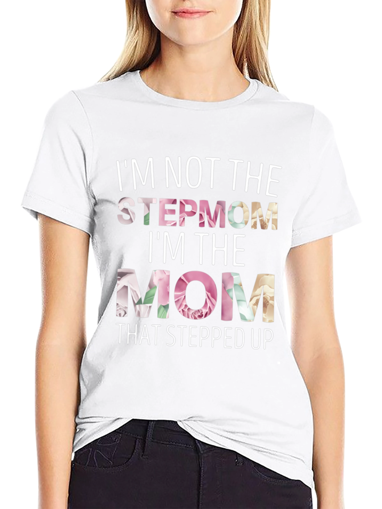 Stepmom Stepped Up Floral Graphic T-Shirt