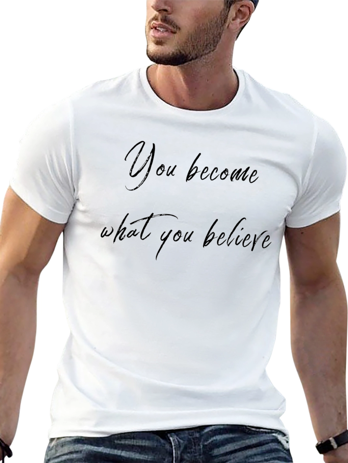 Inspirational Graphic Tee - You Become What You Believe