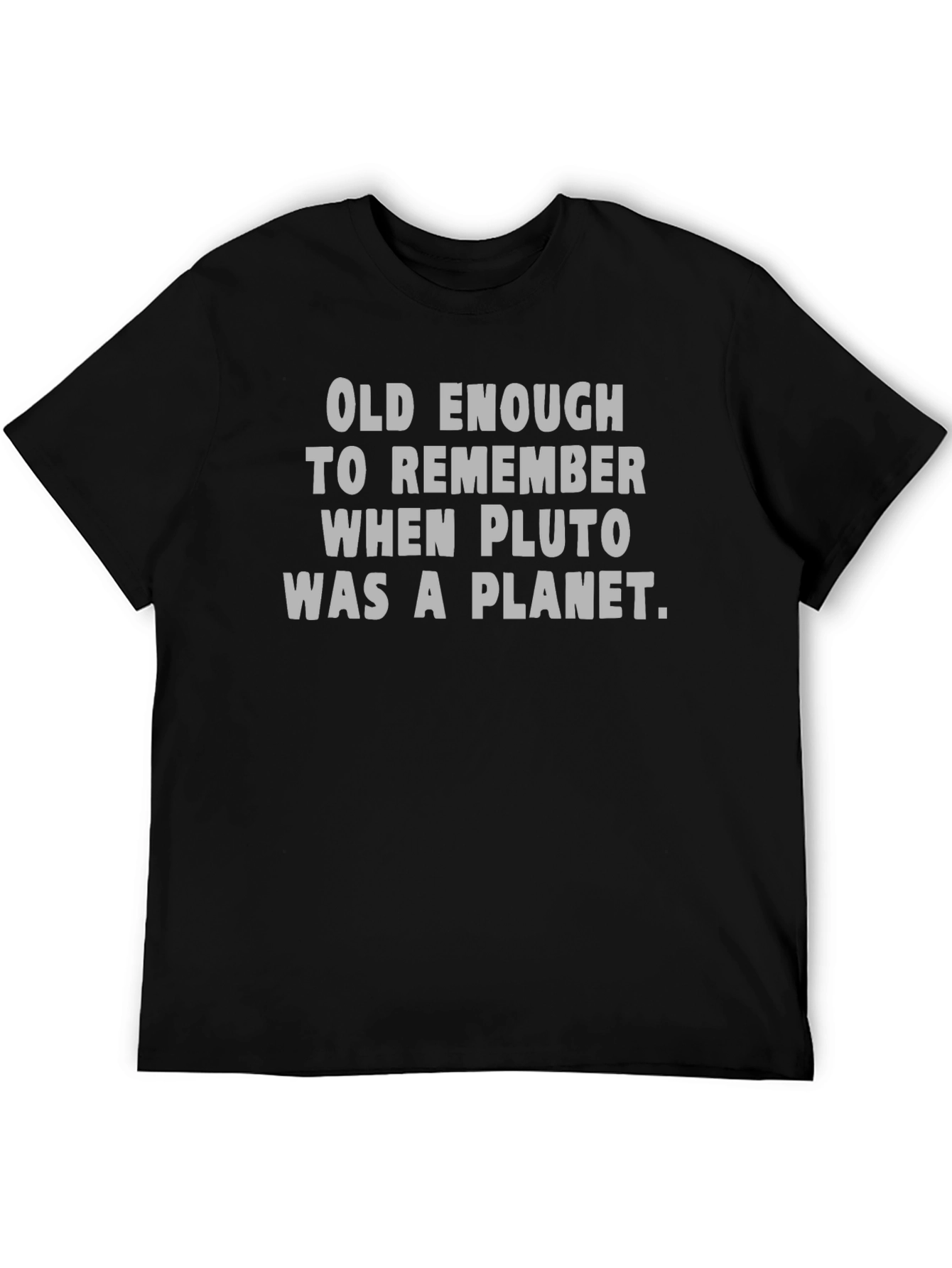 Pluto Was A Planet Funny Graphic Tee