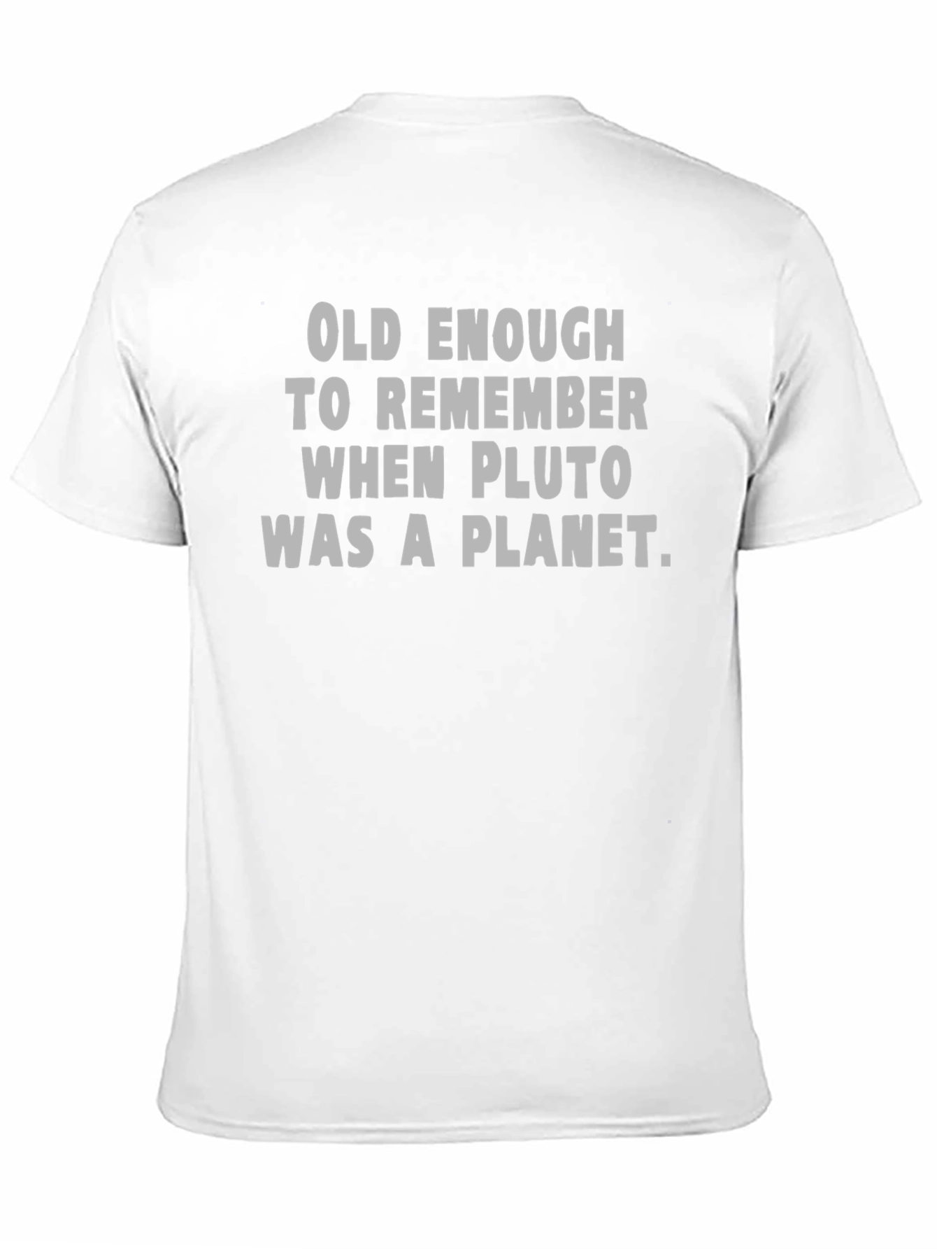Pluto Was A Planet Funny Graphic Tee