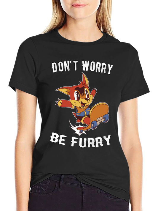 Dont Worry Be Furry T-Shirt - Cartoon Skater Fox