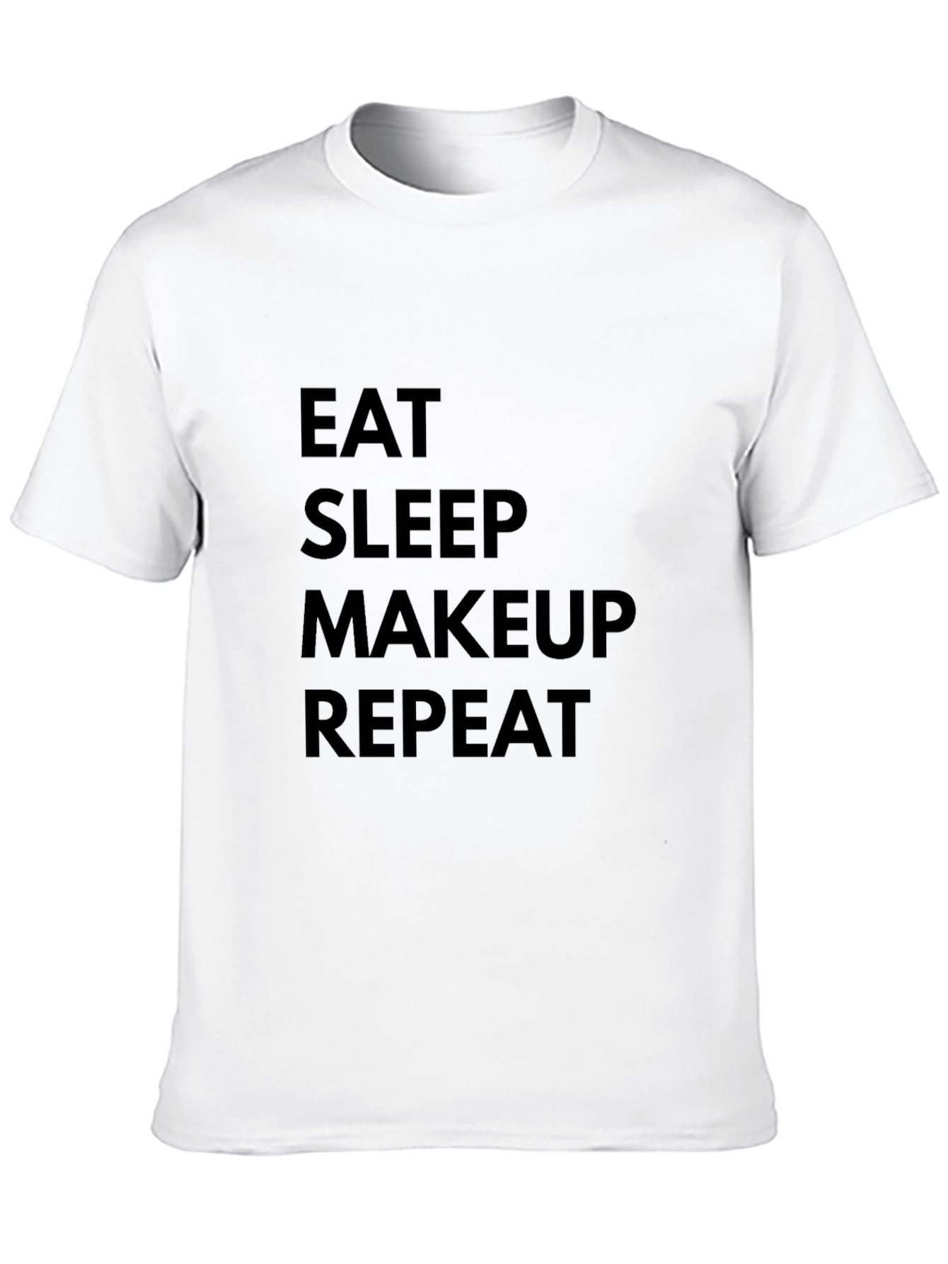 Eat Sleep Makeup Repeat Black T-Shirt