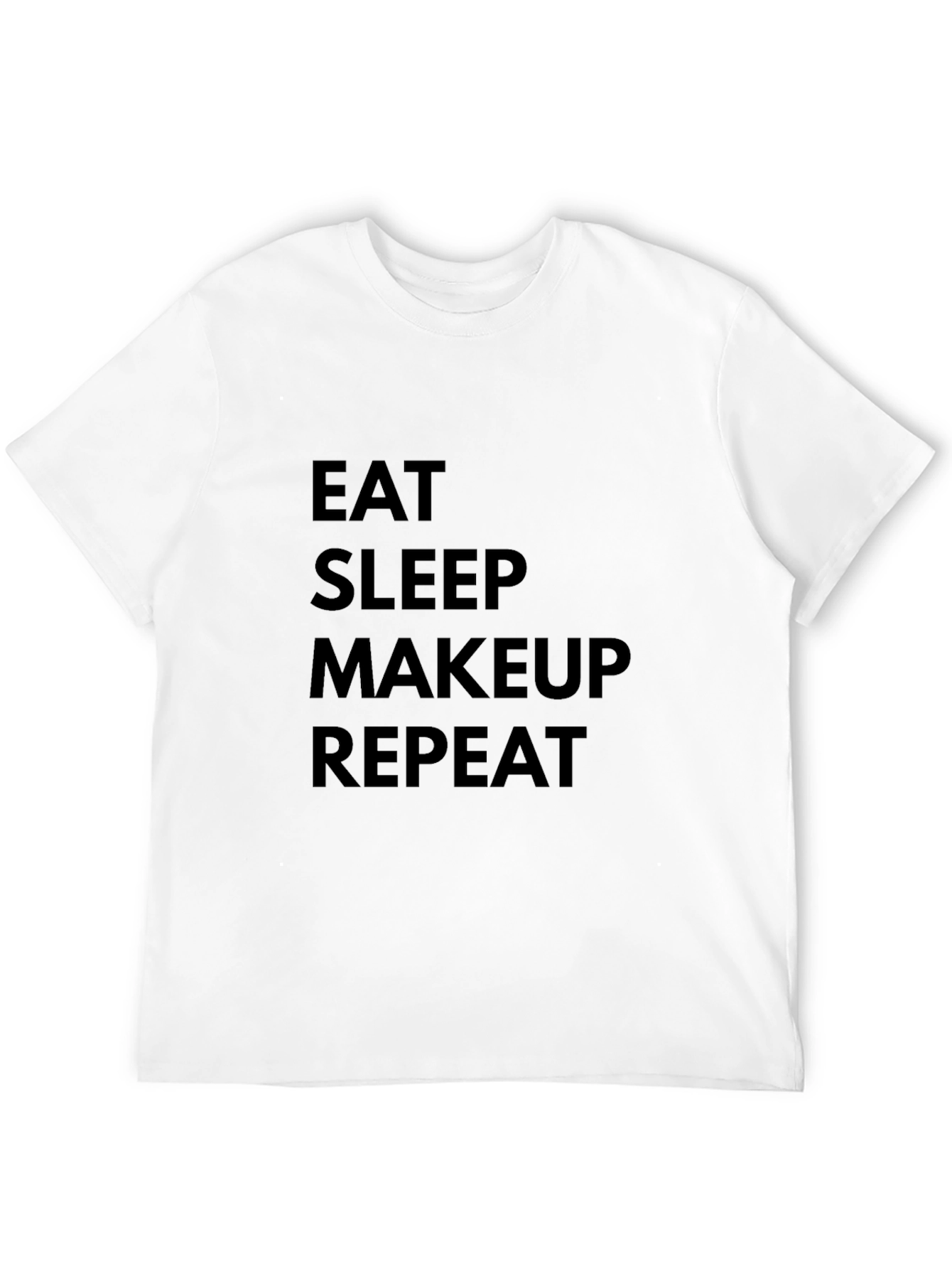 Eat Sleep Makeup Repeat Black T-Shirt