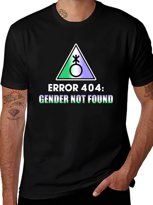 Error 404 Gender Not Found T-Shirt
