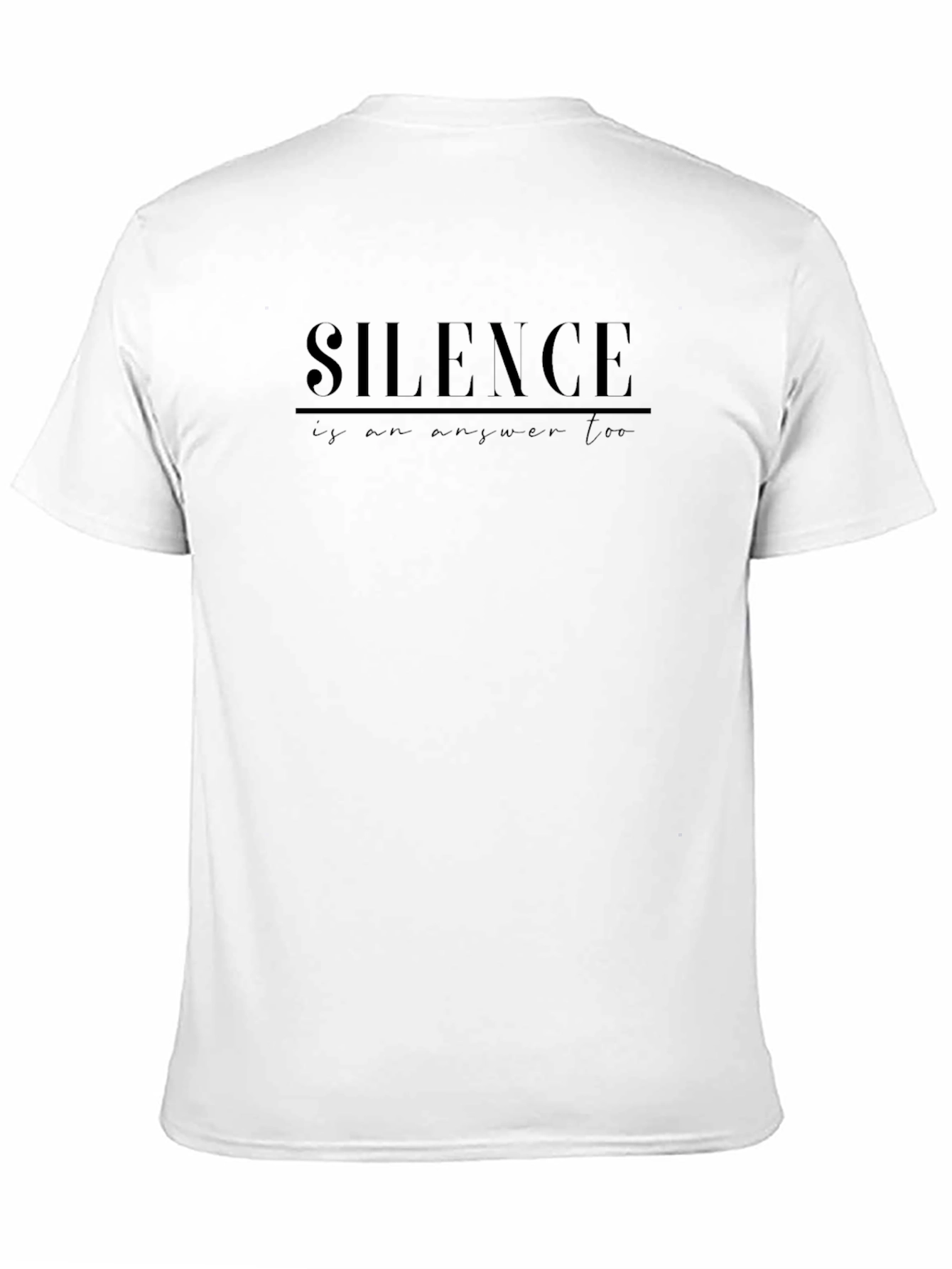 Silence is an Answer T-Shirt