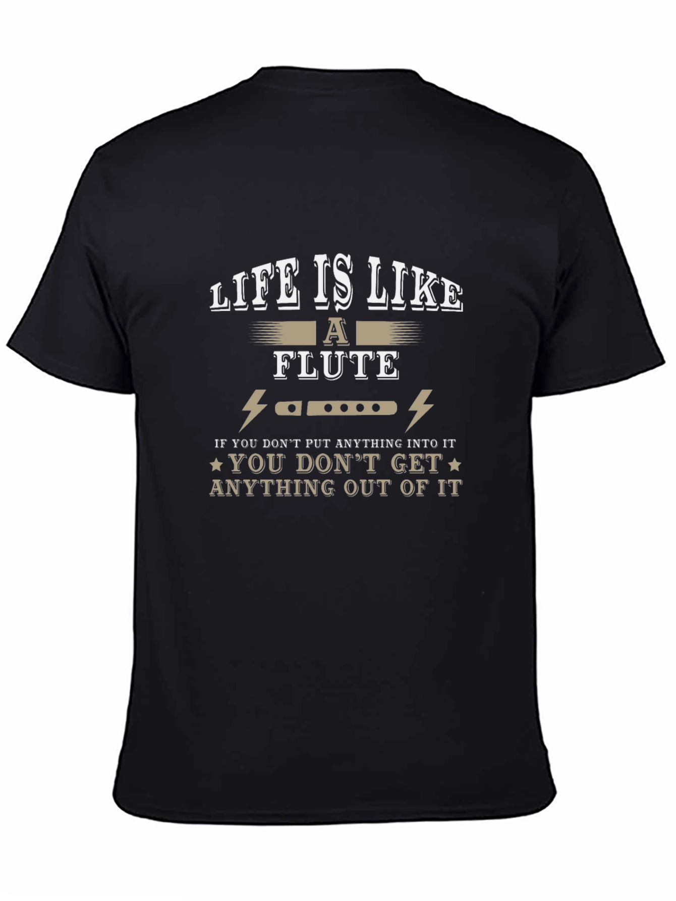 Life is Like a Flute T-Shirt