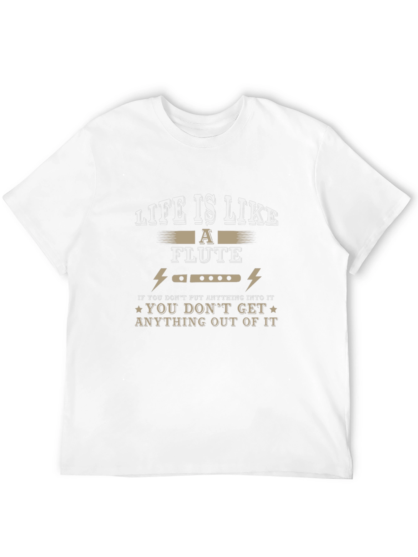 Life is Like a Flute T-Shirt