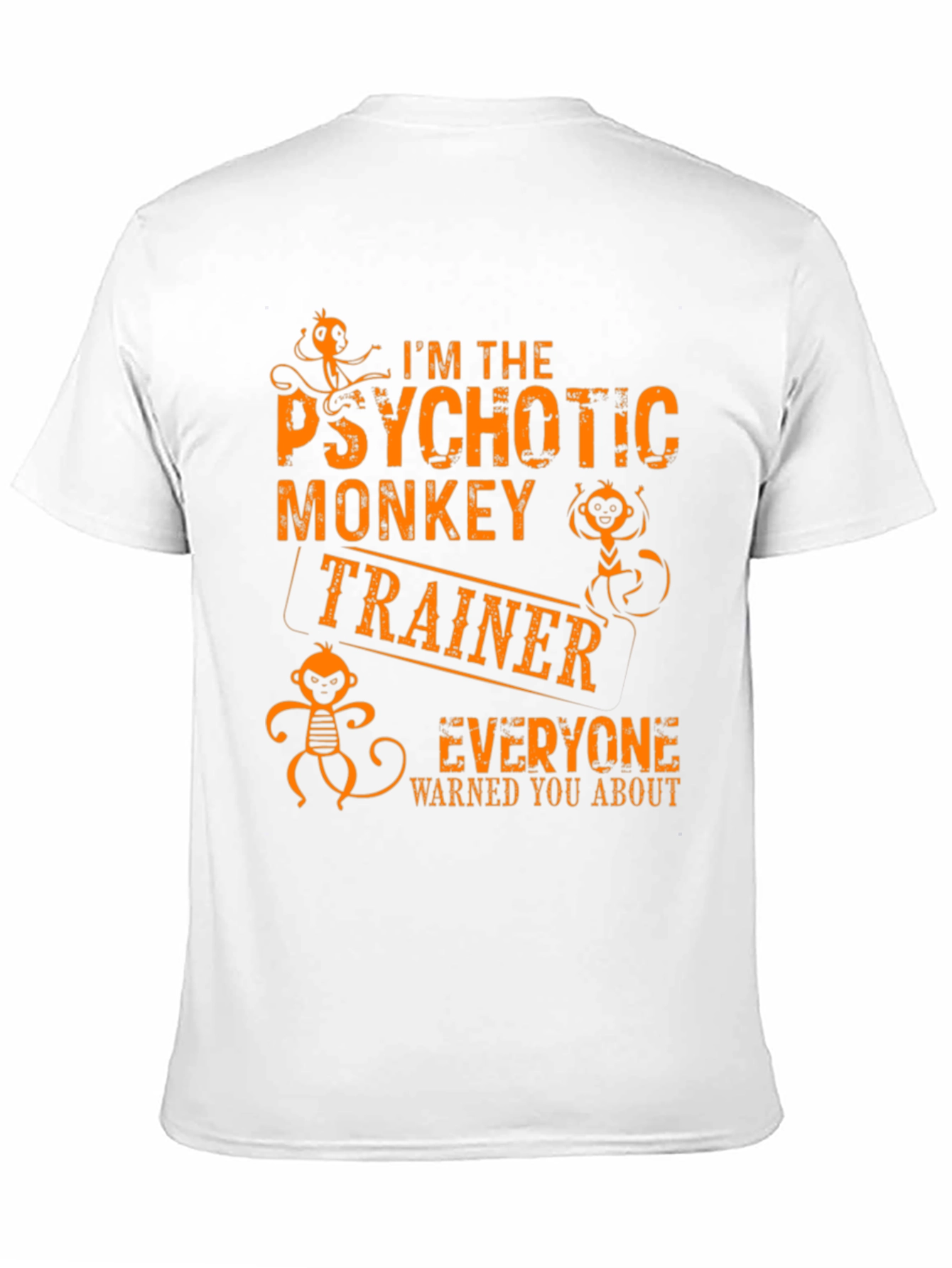 Psychotic Monkey Trainer Graphic Tee - Novelty T-Shirt