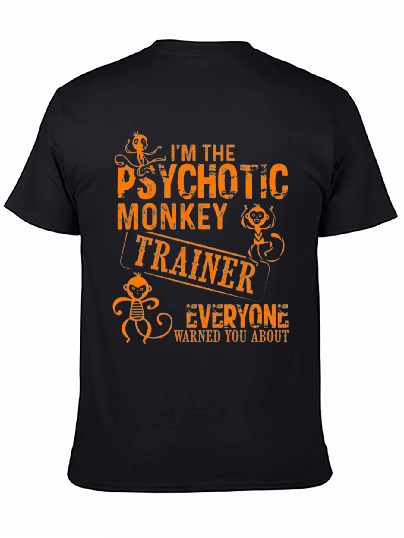 Psychotic Monkey Trainer Graphic Tee - Novelty T-Shirt