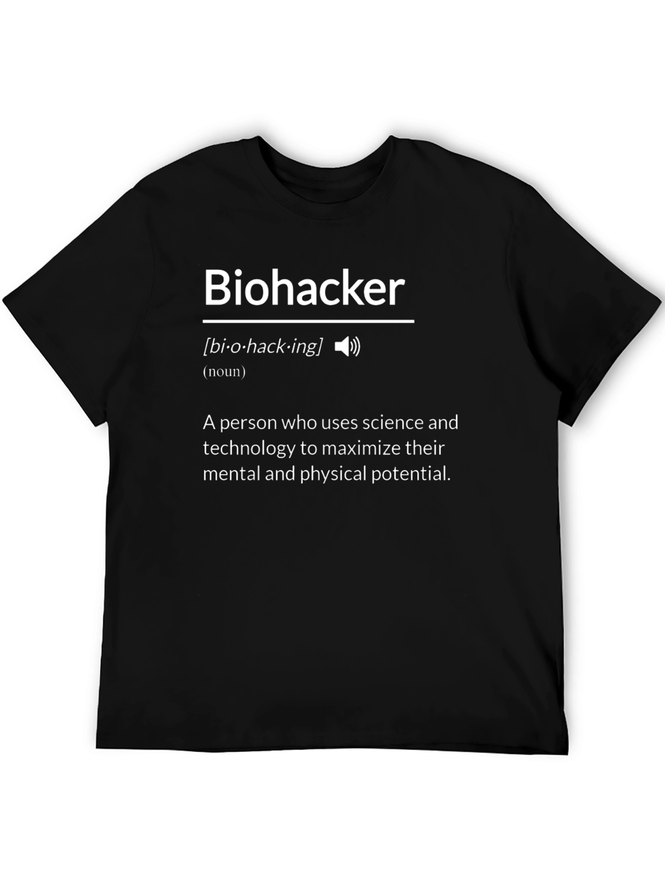 Biohacker Definition T-Shirt - Science & Tech Enthusiast Tee
