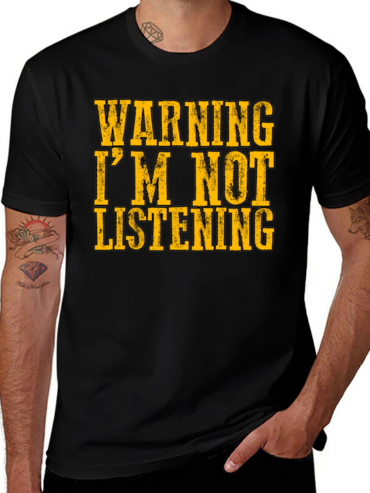 Warning Im Not Listening Black Graphic Tee