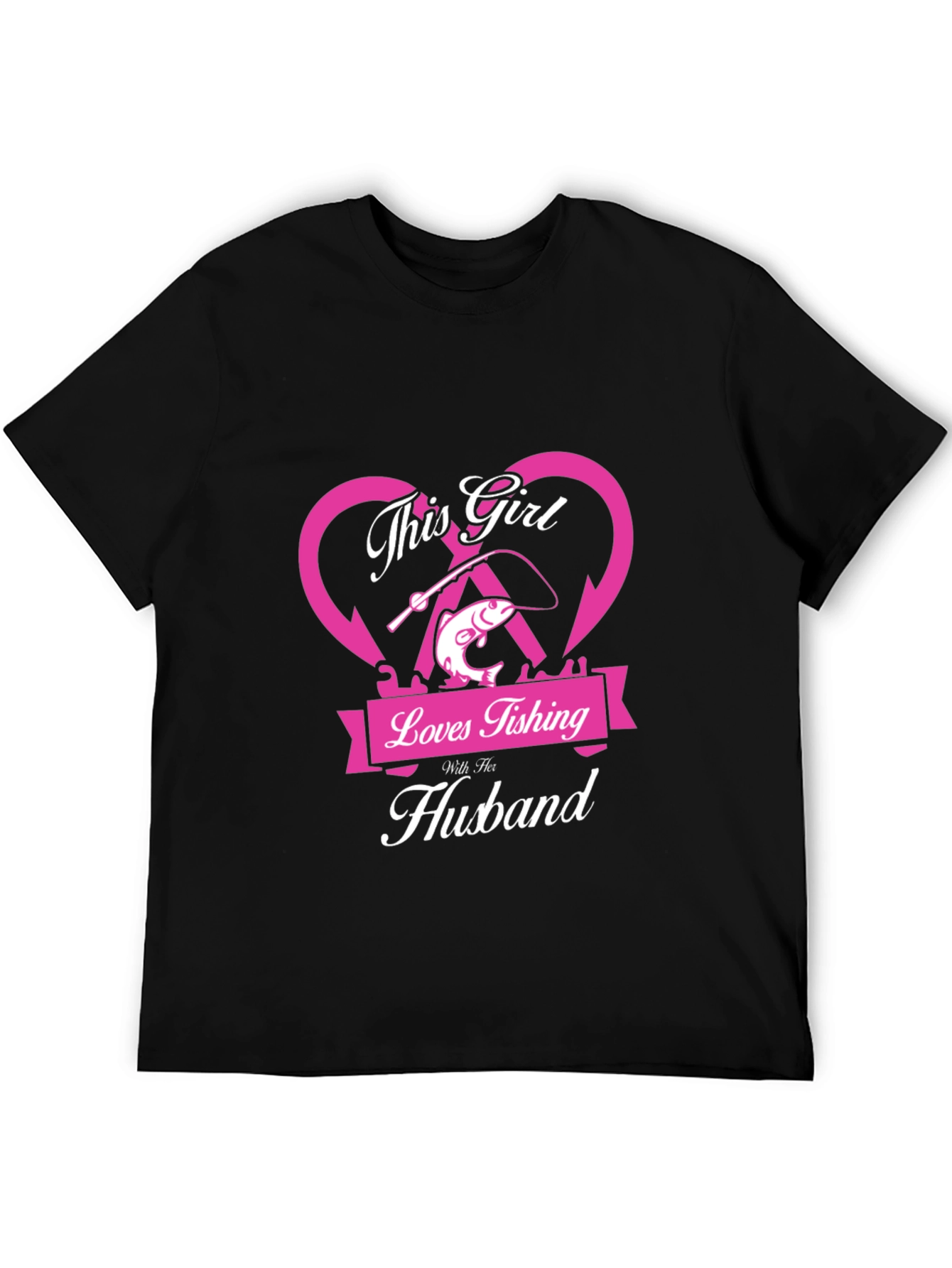 Fishing Girl T-Shirt - Loves Fishing With Her Husband