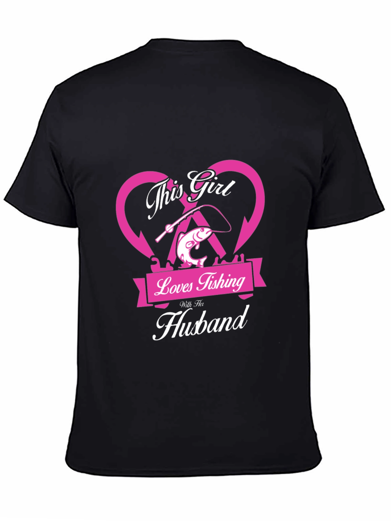 Fishing Girl T-Shirt - Loves Fishing With Her Husband