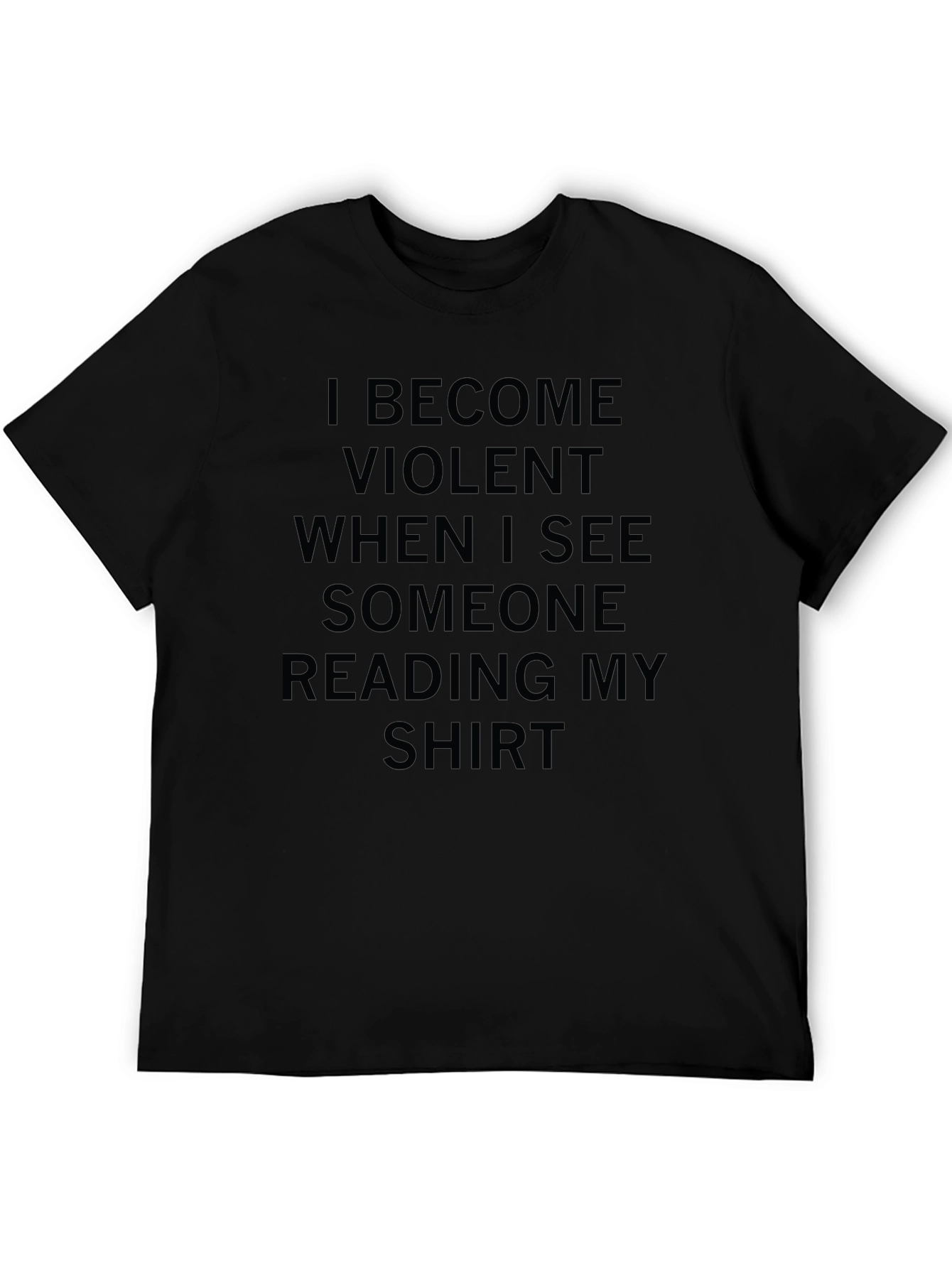 I Become Violent T-Shirt - Funny Novelty Tee