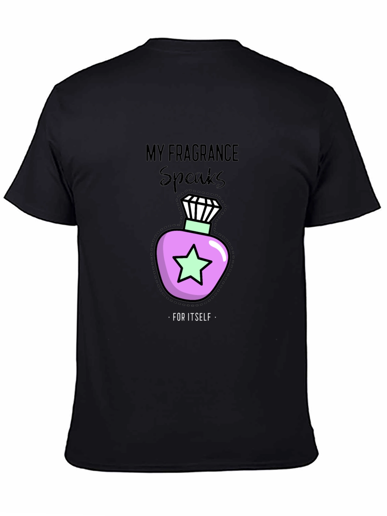 My Fragrance Speaks T-Shirt - Stylish and Unique