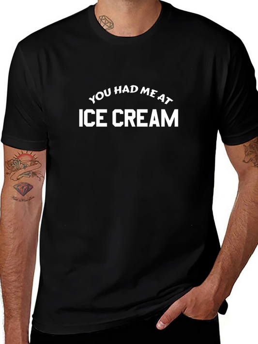 You Had Me at Ice Cream Black T-Shirt