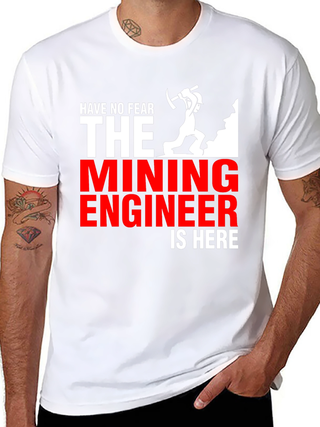 Mining Engineer T-Shirt - Have No Fear!